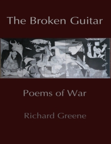 The Broken Guitar : Poems of War