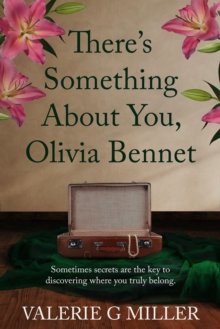 There's Something About You, Olivia Bennet