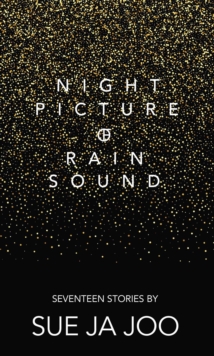 Night Picture of Rain Sound. Seventeen Stories