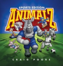 ANIMALZ - Sports Edition : An alphabet book of animals and sports