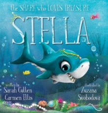 Stella : The Shark Who Loves Treasure