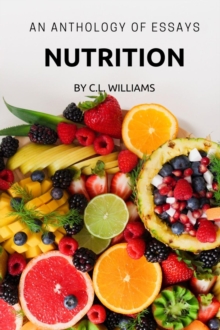 Nutrition : An Anthology of Essays