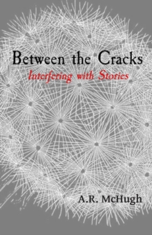 Between the Cracks : Interfering with Stories