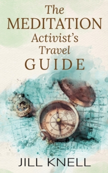 The Meditation Activist's Travel Guide