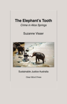 The Elephant's Tooth, Crime in Alice Springs