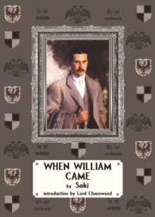 When William Came : A Story Of London Under The Hohenzollerns