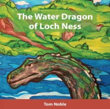 The Water Dragon of Loch Ness