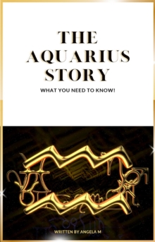 The Aquarius Story : What you need to know