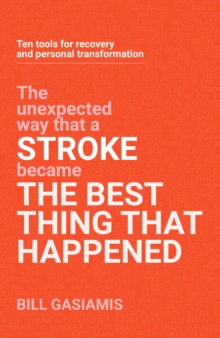 Stroke : The Best Thing That Happened