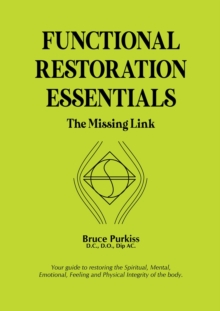 FUNCTIONAL RESTORATION ESSENTIALS : The Missing Link