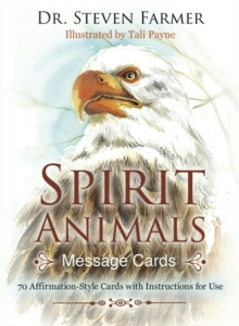 Spirit Animals Message Cards : 70 Affirmation-Style Cards with Instructions for Use