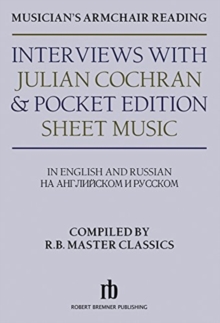 Musician's Armchair Reading : Interviews With Julian Cochran & Pocket Edition Sheet Music, Hardback Book Musician's Armchair Reading : Interviews With Julian Cochran & Pocket Edition Sheet Music, Hardback Book