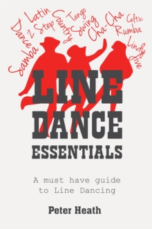 Line Dance Essentials : A must have guide to Line Dancing