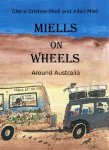 MIELLS ON WHEELS : Around Australia