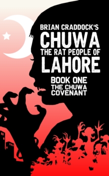 Chuwa: The Rat-People of Lahore