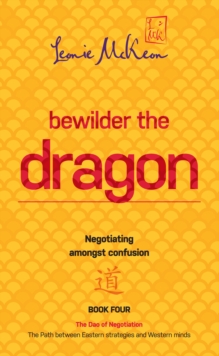 Bewilder the Dragon : Negotiating amongst confusion