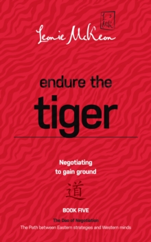 Endure the Tiger : Negotiating to gain ground