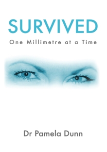 SURVIVED : One Millimetre at a Time