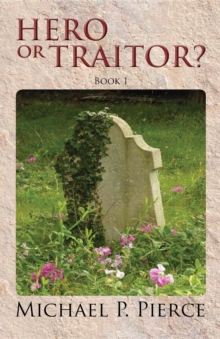 Hero or Traitor? : Book 1