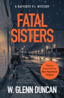 Fatal Sisters : A Rafferty P.I. Mystery