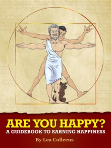 Are You Happy? : A guidebook on how to earn happiness