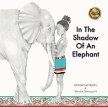In the Shadow of an Elephant, Hardback Book In the Shadow of an Elephant, Hardback Book