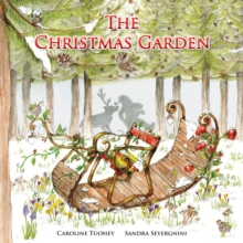 The Christmas Garden, Hardback Book The Christmas Garden, Hardback Book