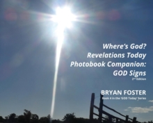 Where's God? Revelations Today Photobook Companion : GOD Signs