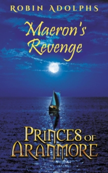 Princes of Aranmore : Maeron's Revenge