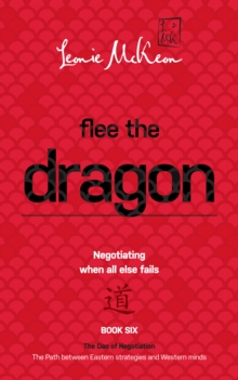 Flee the Dragon : Negotiating when all else fails