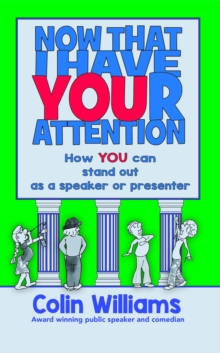 Now that I have your attention : How you can stand out as a speaker or presenter