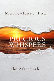 PRECIOUS WHISPERS : The Aftermath