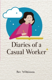 Diaries of a Casual Worker