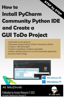 How to Install PyCharm Community Python IDE and Create a ToDo GUI Project