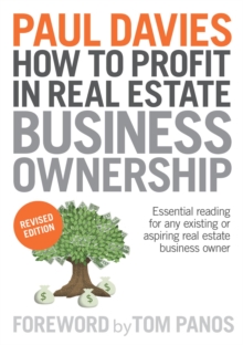 How To Profit In Real Estate Business Ownership Revised Edition : Essential reading for any existing or aspiring real estate business owner