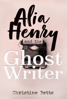 Alia Henry and the Ghost Writer