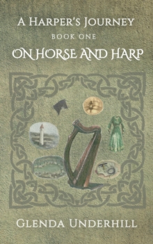 A Harper's Journey : Book One - On Horse and Harp