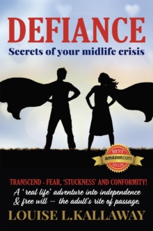 Defiance : Secrets of Your Midlife Crisis