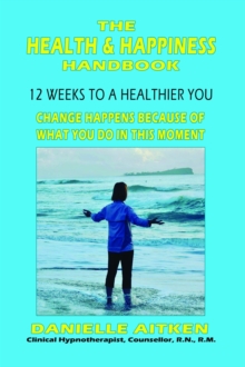 THE HEALTH AND HAPPINESS HANDBOOK