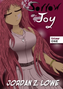 Sorrow and Joy : Volume One