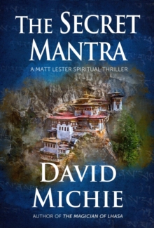 Secret Mantra : A Matt Lester Spiritual Thriller, #2