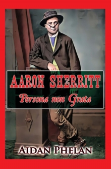 Aaron Sherritt : Persona Non Grata