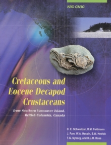 Cretaceous and Eocene Decapod Crustaceans from Southern Vancouver Island, British Columbia, Canada