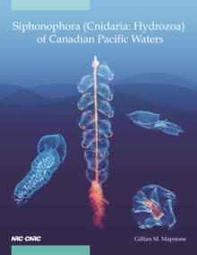 Siphonophora (Cnidaria, Hydrozoa) of Canadian Pacific waters