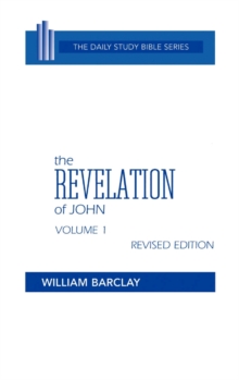 The Revelation of John : Volume 1 (Chapters 1 to 5)