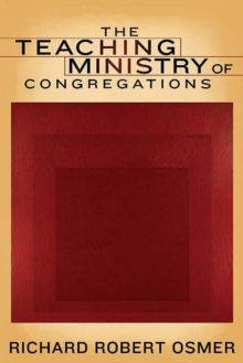The Teaching Ministry of Congregations, Paperback / softback Book The Teaching Ministry of Congregations, Paperback / softback Book