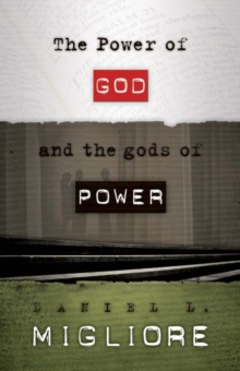 The Power of God and the gods of Power, Paperback / softback Book The Power of God and the gods of Power, Paperback / softback Book