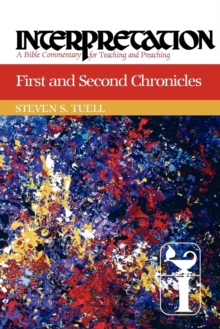 First and Second Chronicles : Interpretation, Paperback / softback Book First and Second Chronicles : Interpretation, Paperback / softback Book