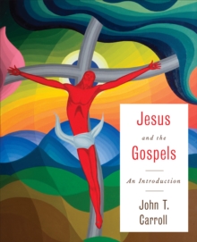 Jesus and the Gospels : An Introduction, Paperback / softback Book Jesus and the Gospels : An Introduction, Paperback / softback Book