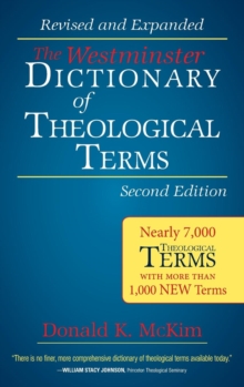 The Westminster Dictionary of Theological Terms, Second Edition : Revised and Expanded